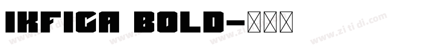 IKFica Bold字体转换